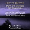 How to Breathe for Relaxation Pranasana Yoga